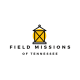 Field Missions Of Tennessee