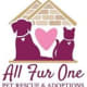 All Fur One Pet Rescue and Adoptions