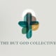 The But God Collective