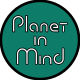 Planet in Mind
