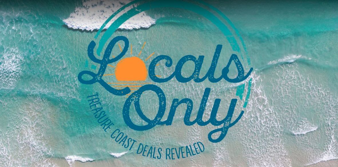 A circular logo with the words "Locals Only" and "Treasure Coast Deals Revealed" is superimposed over a turquoise ocean with white waves.