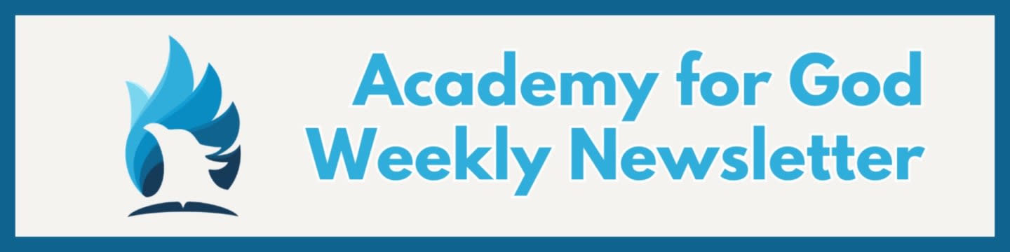 A blue bird with flames above its head is on the left, with the words "Academy for God Weekly Newsletter" in blue text on the right, all set against a light blue background within a dark blue border.