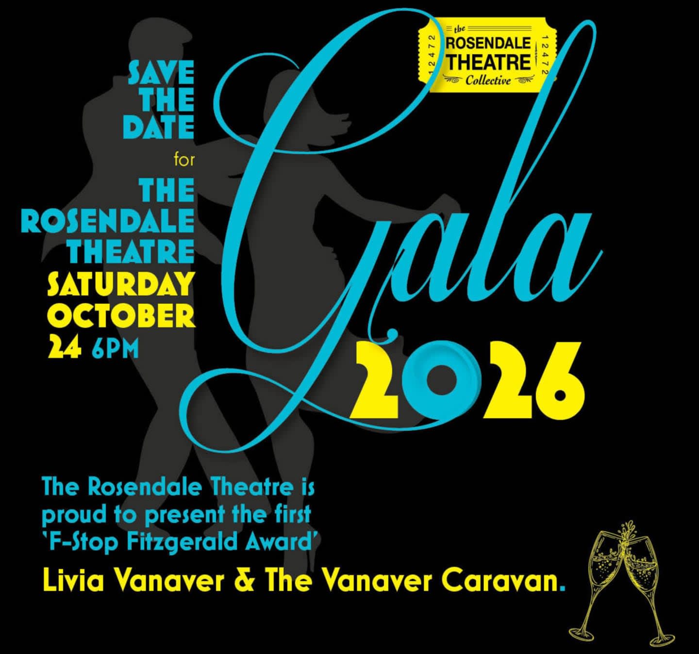 Silhouetted dancers and event details for the Rosendale Theatre Gala 2026 are set against a black background with a ticket graphic and champagne glasses in the lower right corner.