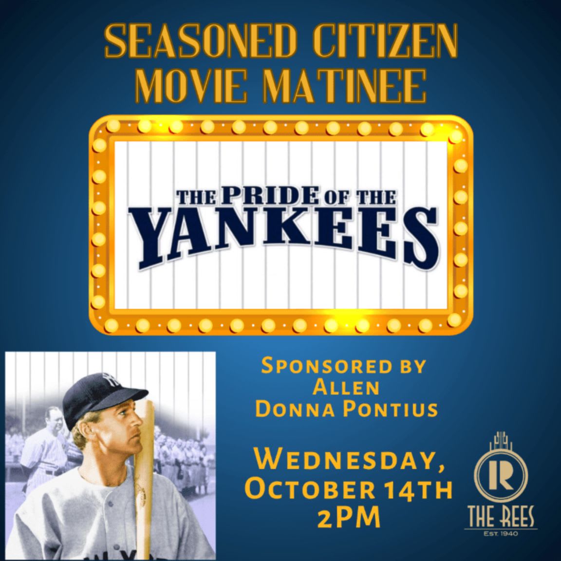 A movie matinee poster for "The Pride of the Yankees" features a black and white image of a baseball player in the foreground against a blue background with event details.