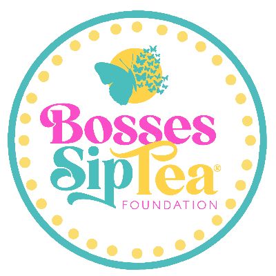 Bosses Sip Tea Foundation