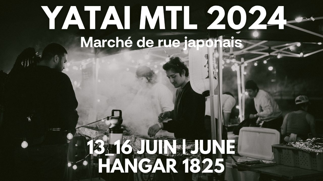 YATAI MTL | June 13-16, 2024 | Japanese street market