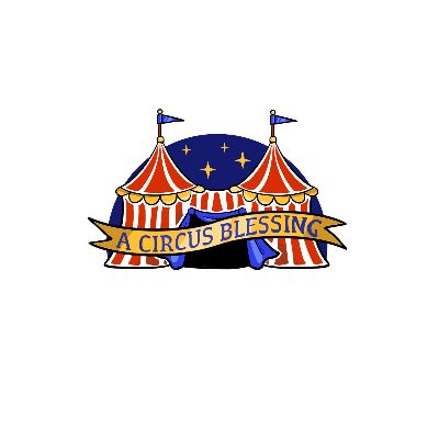 A Circus Blessing