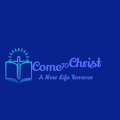 come to Christ