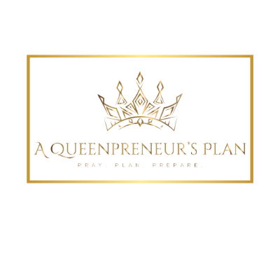 A Queenpreneur’s Plan