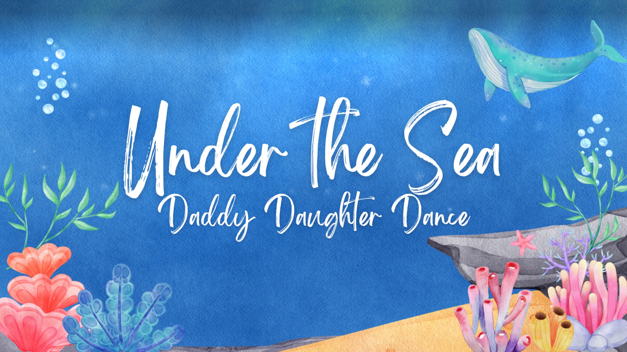 Under the Sea: Daddy Daughter Dance