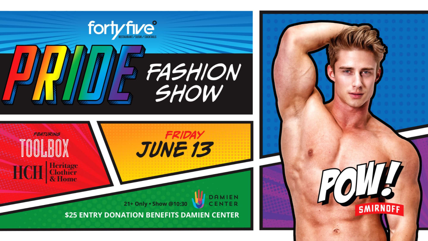 Pride Fashion Show @ FortyFive Degrees