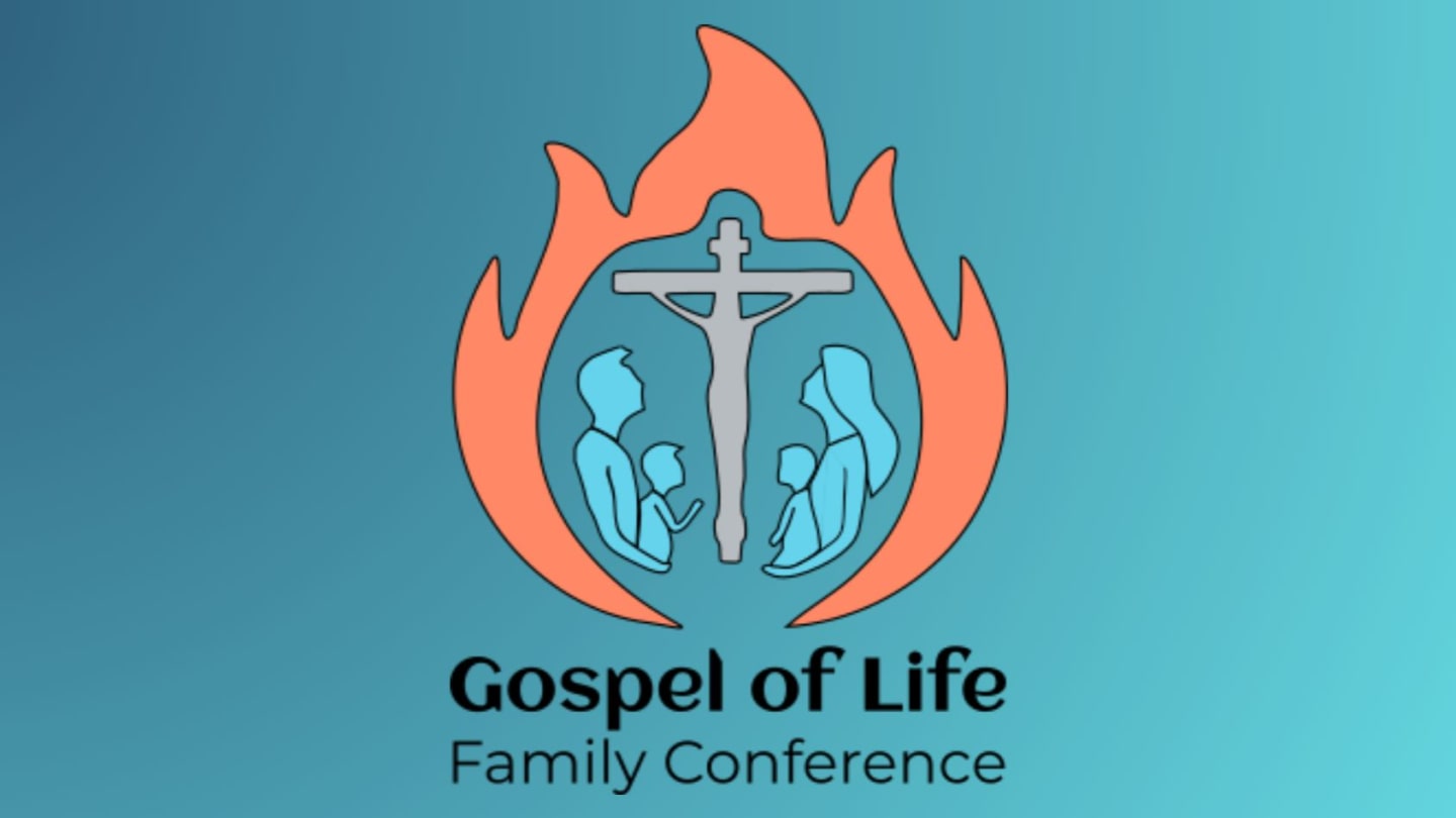 Gospel of Life Family Conference