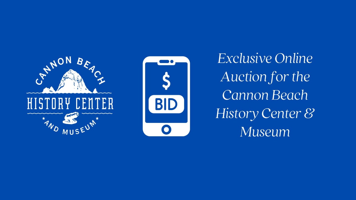 Cannon Beach History Center & Museum's Online Silent Auction