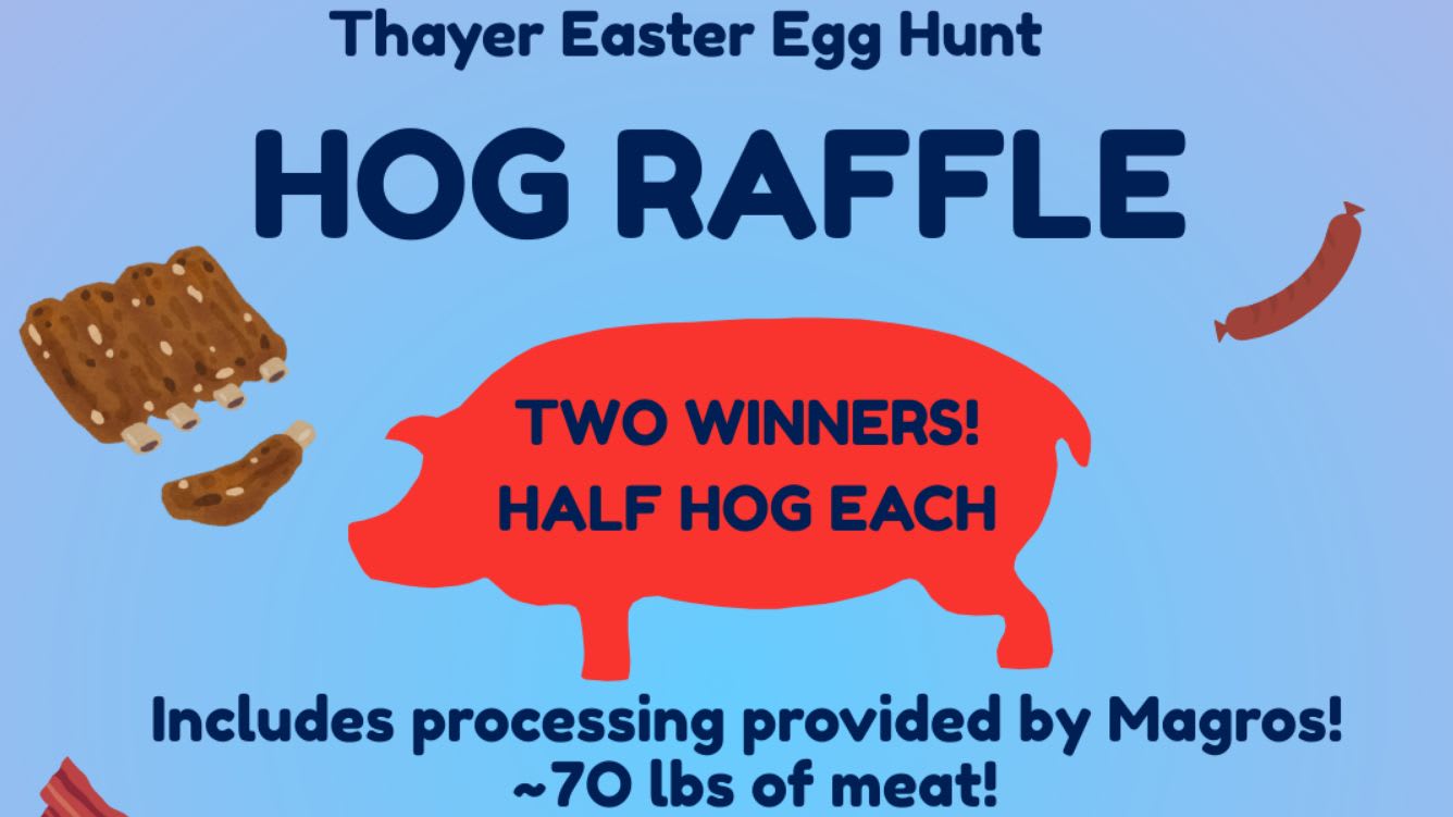 Hog Raffle Sign Thayer Easter Egg Hunt's Hog Raffle 2025