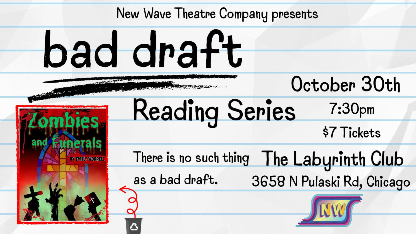 Bad Draft Reading Series #3: Zombies and Funerals by Emily Worrell