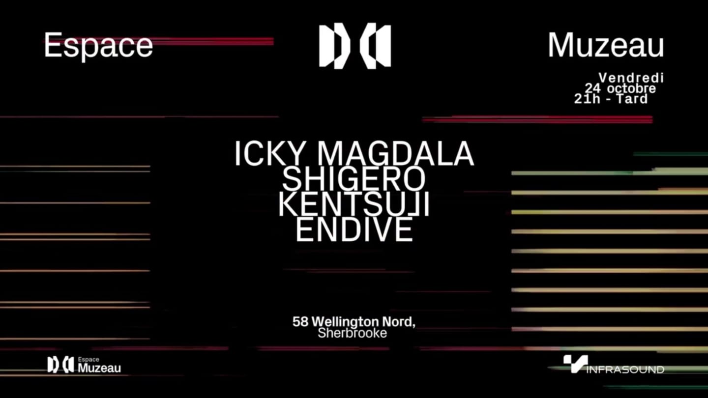 Espace Muzeau 013 | Icky Magdala, Shigero, Kentsuji, Endive