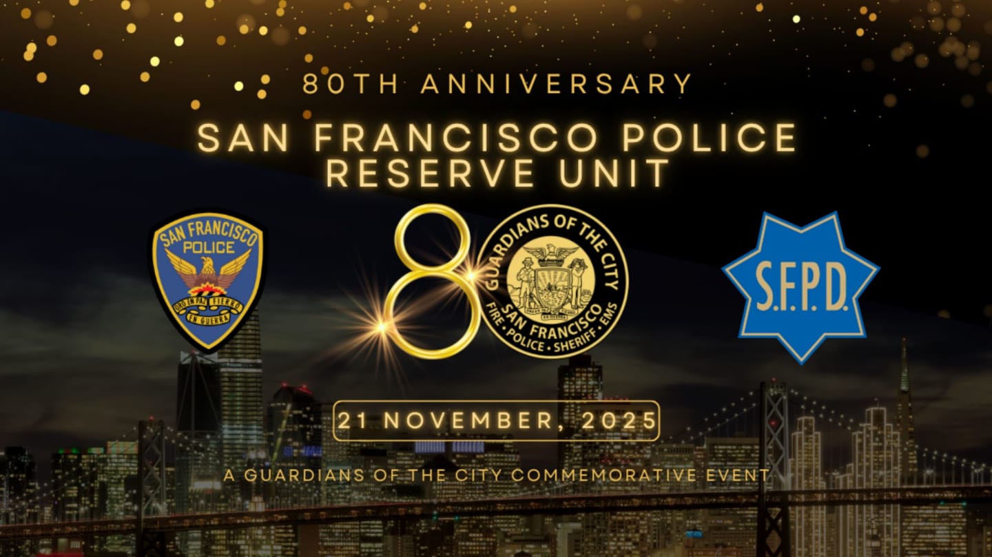 80th Anniversary of the San Francisco Police Reserve Unit. A Guardians ...