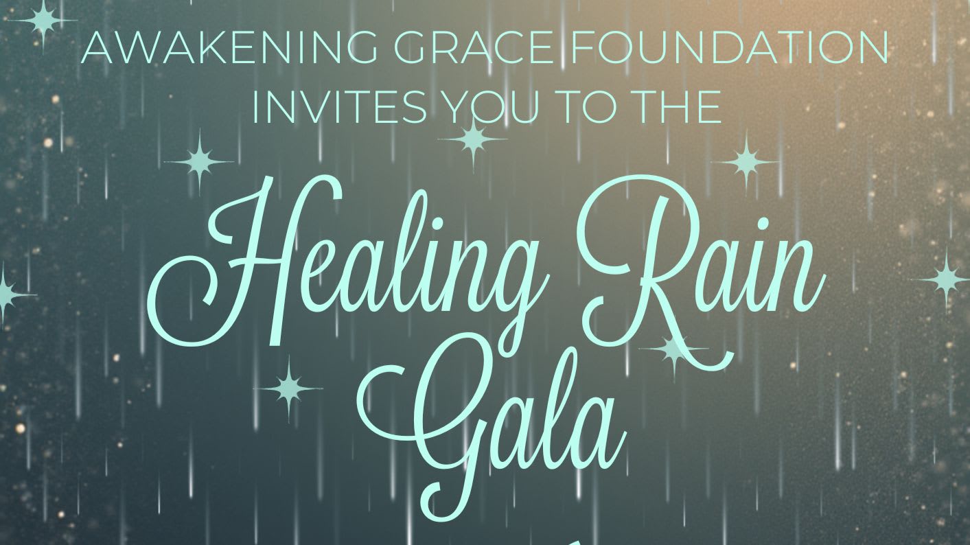Awakening Grace Healing Rain 2026 Gala