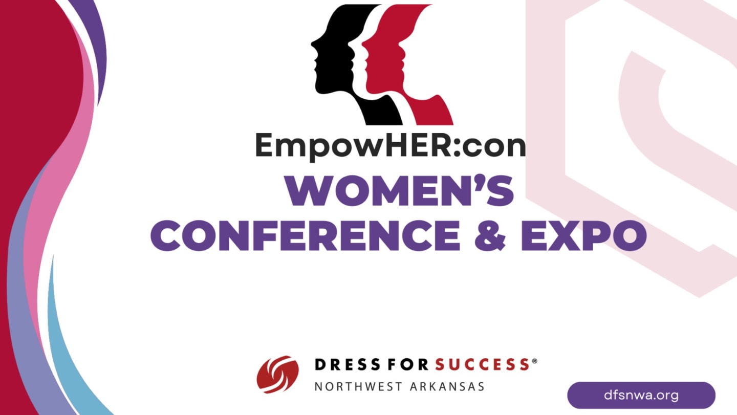 Dress for Success NWA's 2nd Annual EmpowHER: Con