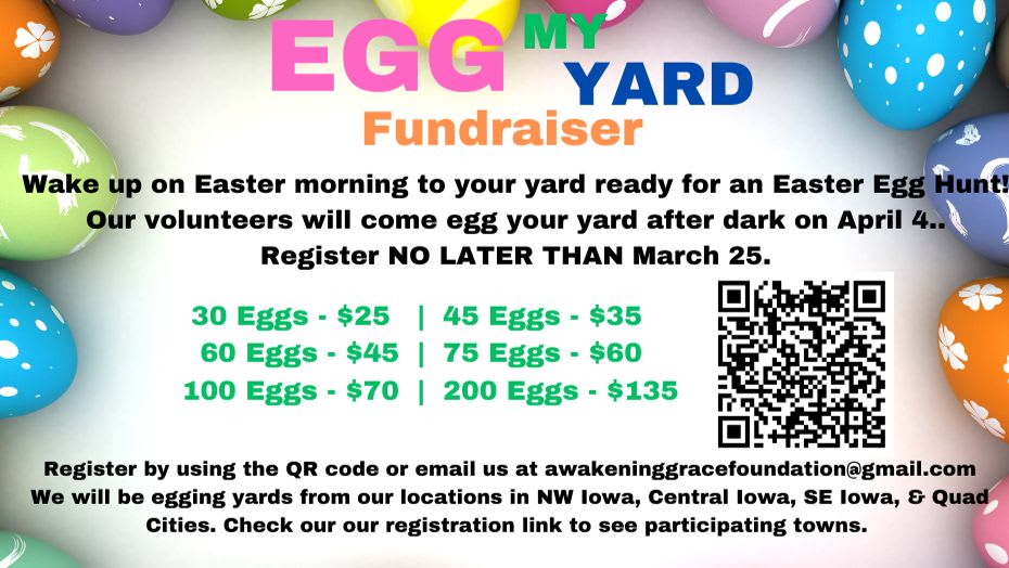 Egg My Yard '26 Awakening Grace Fundraiser