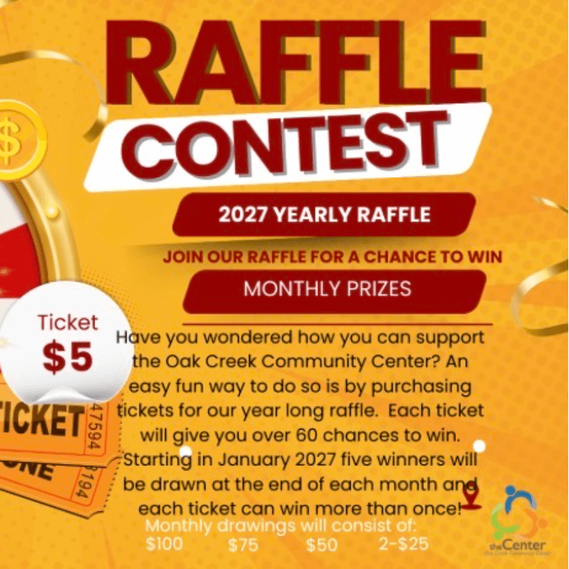 Oak Creek Community Center's Yearly Raffle 2027