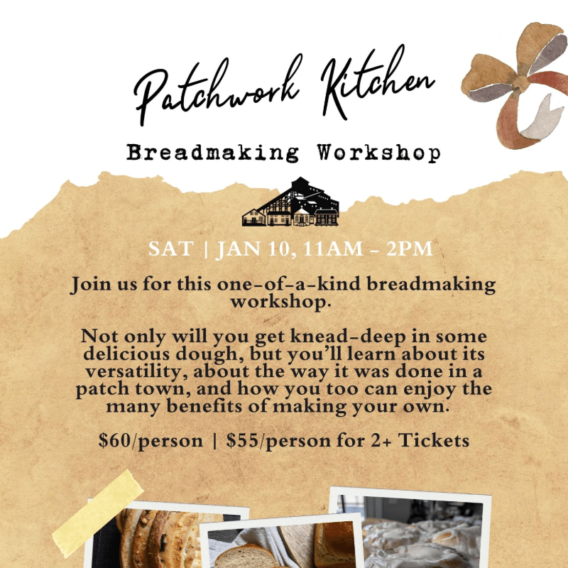 Patchwork Kitchen Breadmaking Workshop - Waitlist
