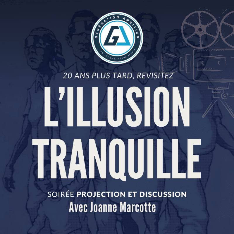 Projection et discussion : L'ILLUSION TRANQUILLE