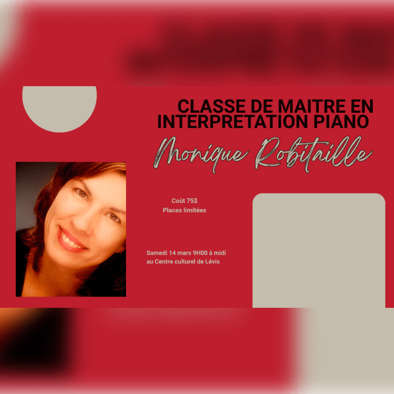Classe de maitre en interprétation piano avec Monique Robitaille