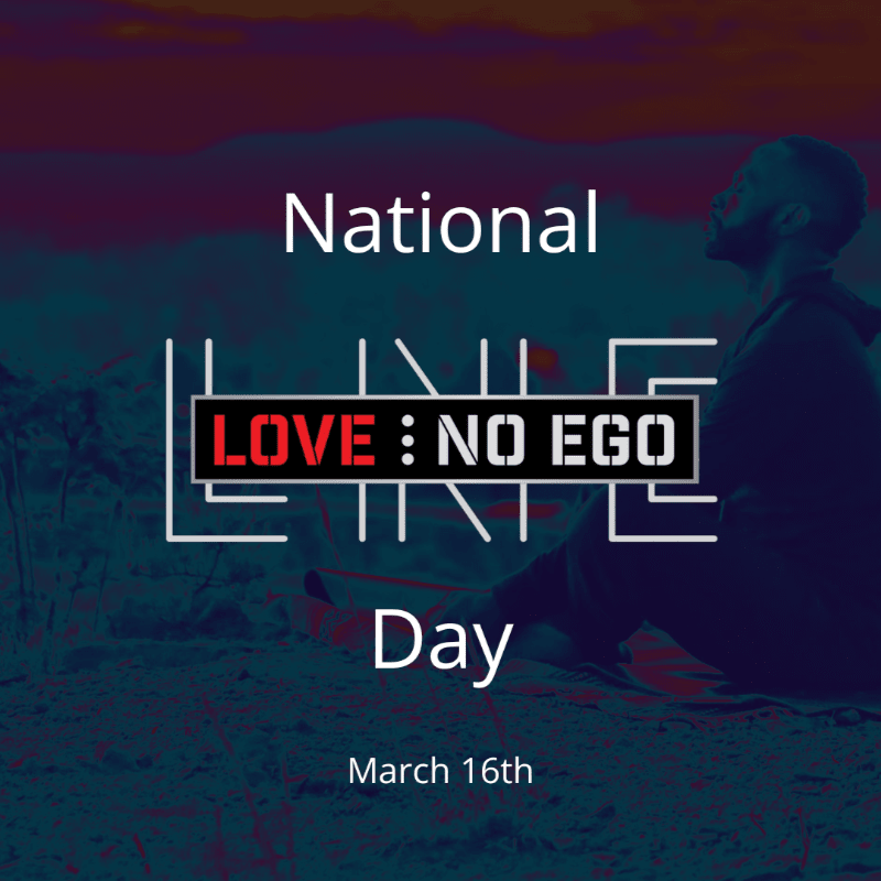 National Love...No Ego Day