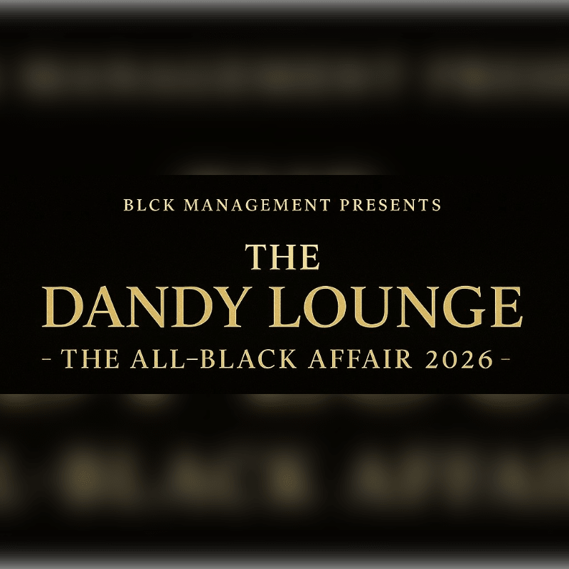 The Dandy Lounge — The All-BLCK Affair 2026