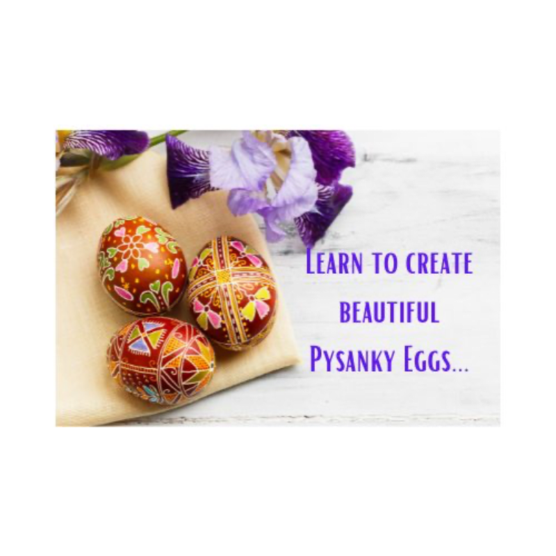 Pysanky Egg Workshop
