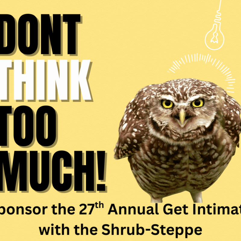 Sponsor 27th Annual Get Intimate with the Shrub-Steppe