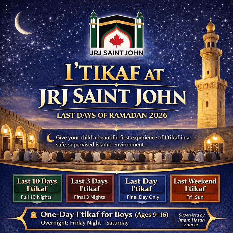 🕌 Iʿtikāf Program – JRJ Saint John | Ramadan 2026
