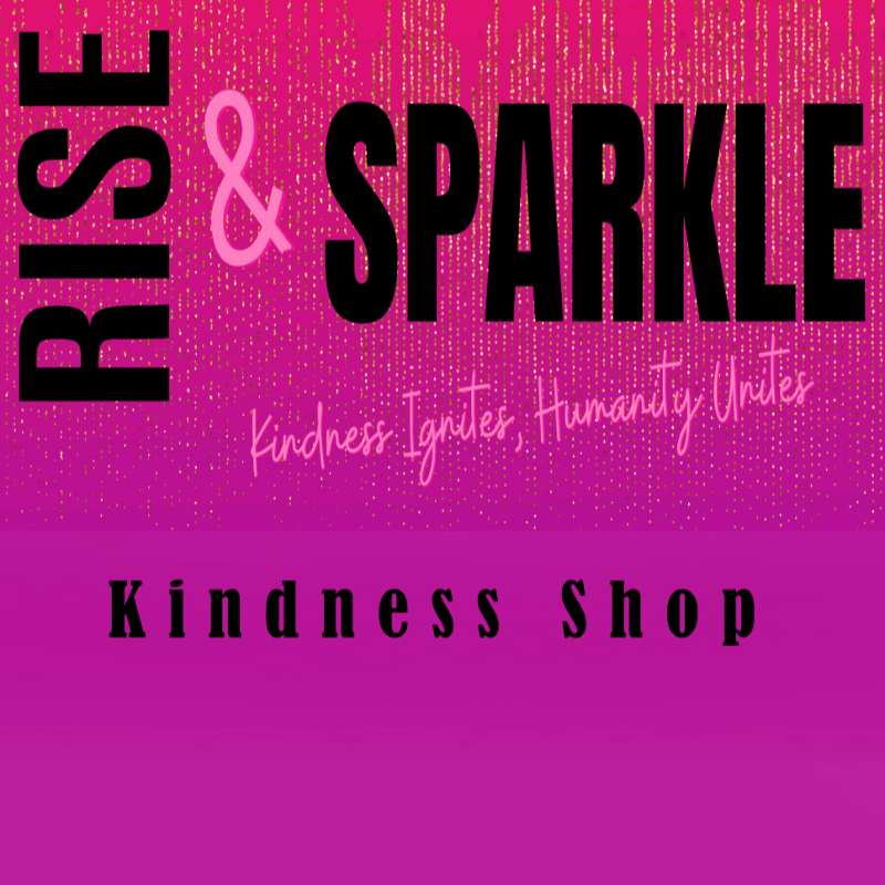 Rise & Sparkle, Inc's Kindness Shop