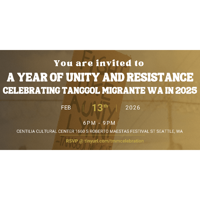 A Year of Unity and Resistance: Celebrating Tanggol Migrante WA in 2025