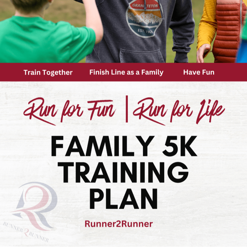Runner2Runner Family 5k Training PLAN
