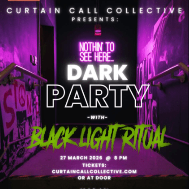 Black Light Ritual - "Nothing To See Here" Dark Party