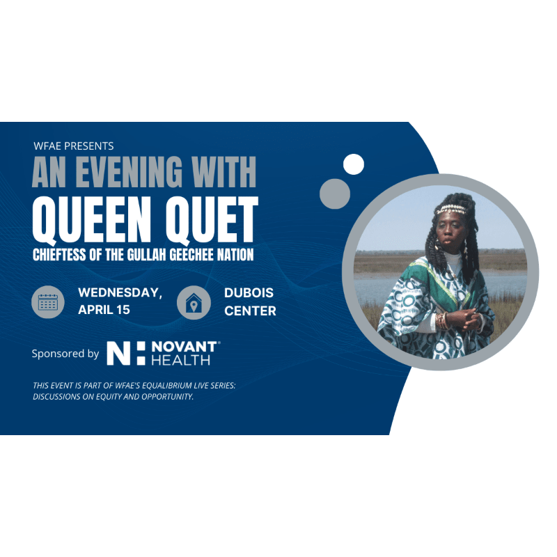 WFAE presents An Evening with Queen Quet, Chieftess of the Gullah Geechee Nation