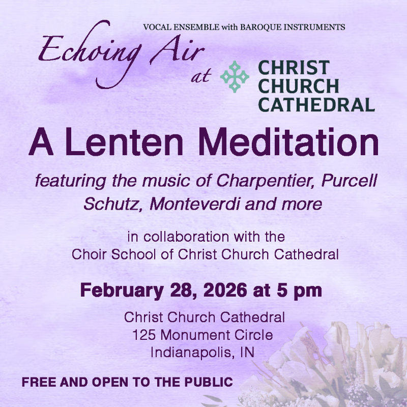 Echoing Air at Christ Church Cathedral - Lenten Meditation