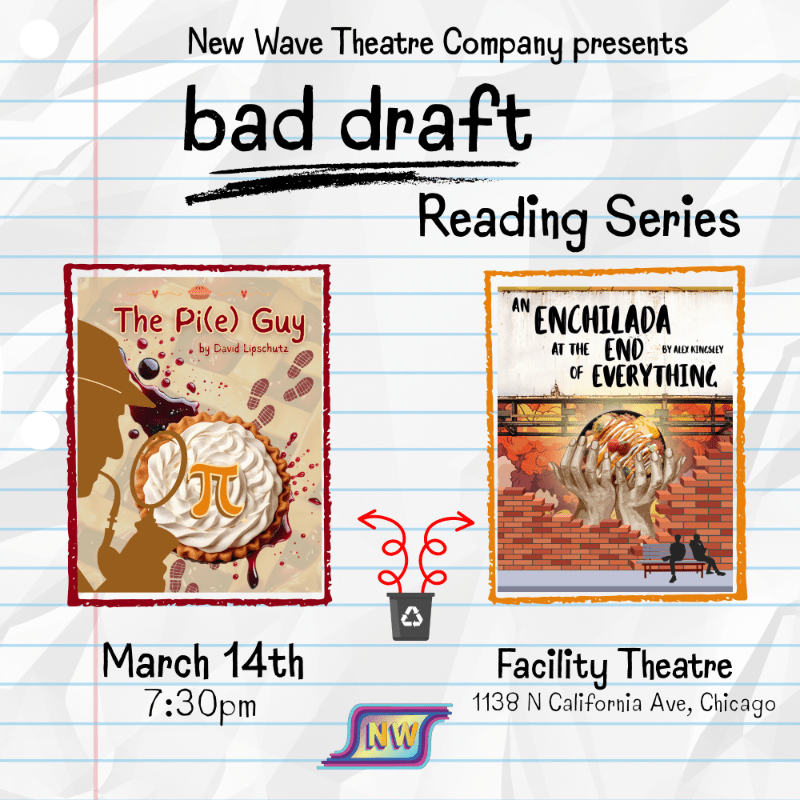 Bad Draft Reading Series #6: "The Pi(e) Guy" by David Lipschutz and "An Enchilada at the End of Everything" by Alex Kingsley
