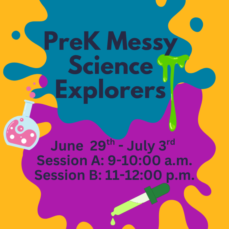 PreK Messy Science Explorers- Summer Camp