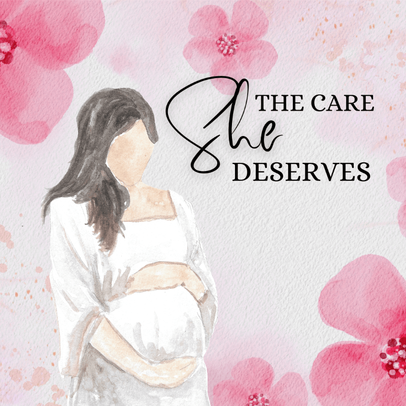 The Care She Deserves