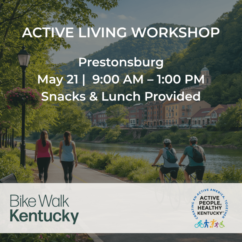 Big Sandy Active Living Workshop: Creating Walkable & Bike-Friendly Communities