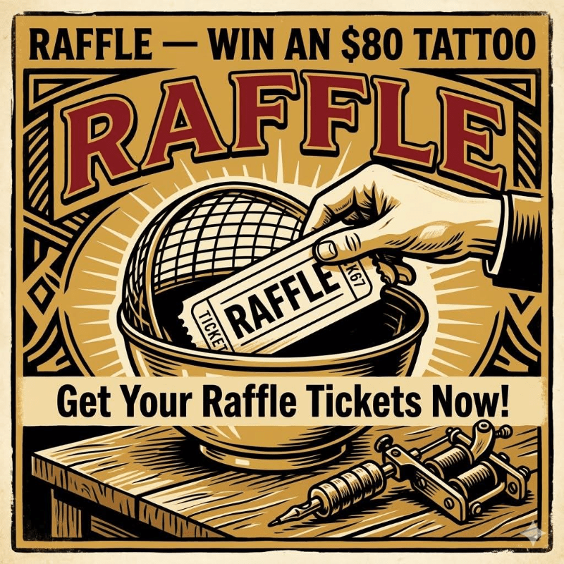 Tat Raffle Win an $80 Tattoo — HRC Raffle at Loco Estilo Ink