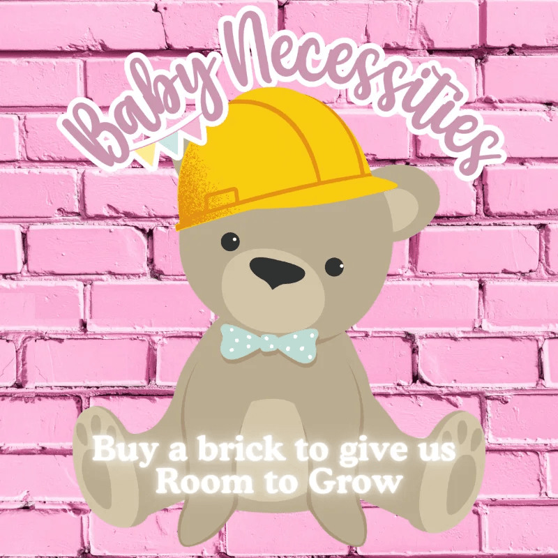 Baby Necessities -Buy a brick 🧱