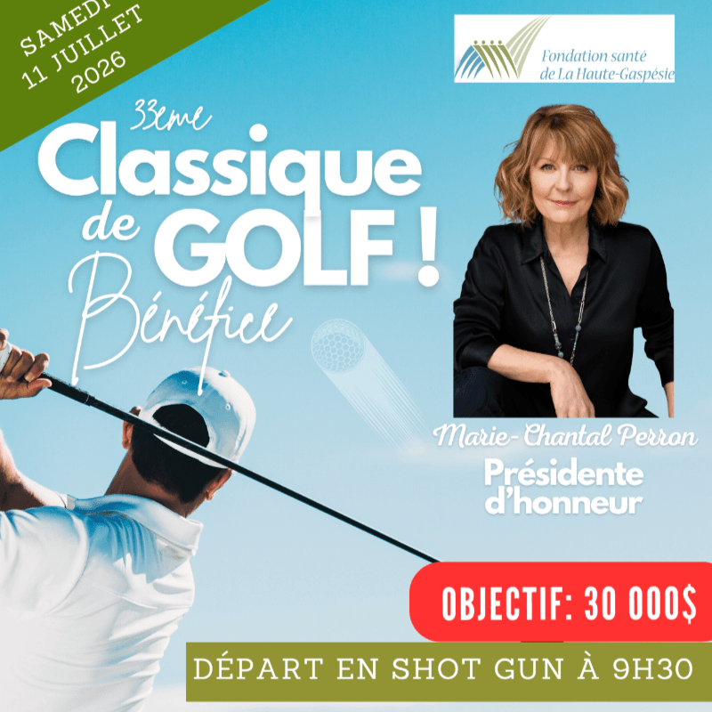 COMMANDITE CLASSIQUE DE GOLF BENIFICE DE LA FONDATIONSANTÉ DE LA HAUTE-GASPÉSIE