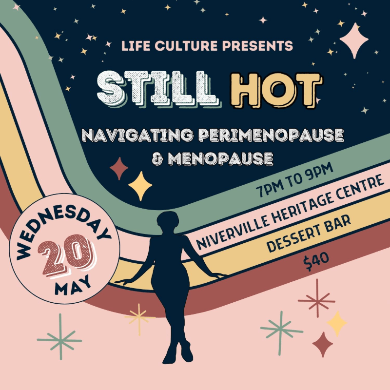 Still Hot: Navigating Perimenopause & Menopause