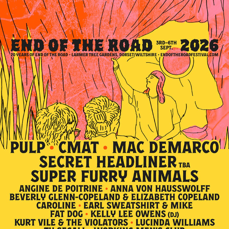 Win 2 Weekend Tickets to End of the Road Festival 2026 (adult camping) 3-6 Sept 2026