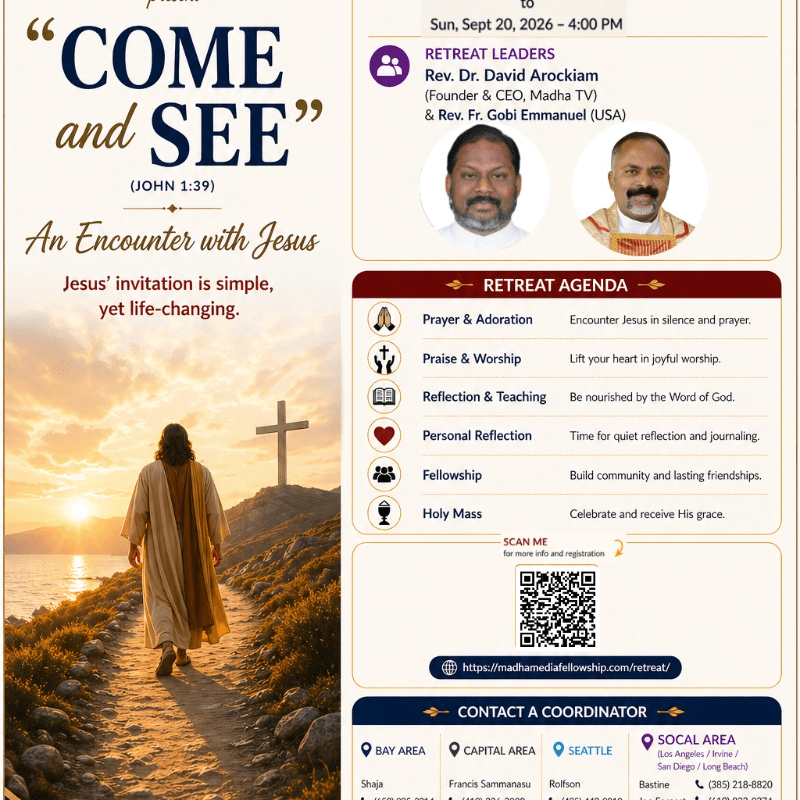 "COME and SEE" (John 1:39): An Encounter with Jesus. A Retreat Presented by Madha TV and Madha Media Fellowship USA