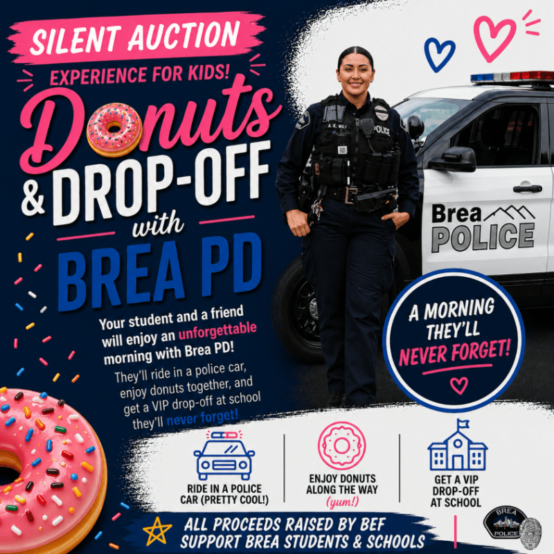 The Brea Education Foundation's Donuts & Drop-Off with Brea PD Silent Auction